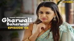Gharwali Baharwali Part 2 S1 Jugnu App Webseries 2025 Episode 4
