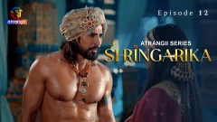 Shringarika Season 1 Atrangii Webseries 2025 Episode 12