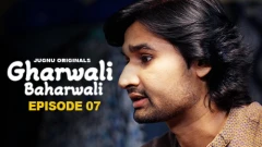 Gharwali Baharwali Part 2 S1 Jugnu App Webseries 2025 Episode 7