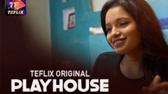 Play House Part 1 Season 1 Teflix Webseries 2025 Episode 1