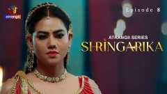Shringarika Season 1 Atrangii Webseries 2025 Episode 8