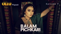 Balam Pichkari Part 2 S01 Ullu Hot Webseries 2025 Episode 7