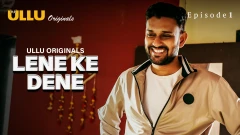 Lene Ke Dene - Part 1 S01 ULLU Uncut 2025 Episode 1