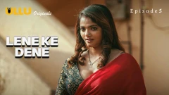 Lene Ke Dene Part 2 S01 ULLU Uncut Webseries 2025 Episode 5