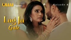Lag Ja Gale Part 1 S01 ULLU Webseries 2025 Episode 4