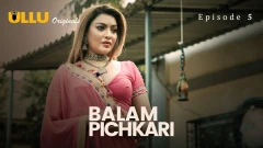 Balam Pichkari Part 2 S01 Ullu Hot Webseries 2025 Episode 5
