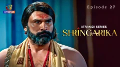 Shringarika Season 1 Atrangii Webseries 2025 Episode 27
