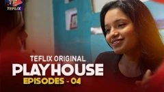 Play House Part 2 Season 1 Teflix Webseries 2025 Episode 4