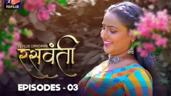 Raswanti S01 Part02 Teflix App Webseries 2025 Episode 3