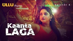 Kaanta Laga - Part 1 Ullu App Uncensored Webseries 2024 Episode 4