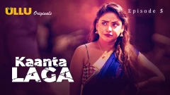 Kaanta Laga - Part 2 Ullu Premium Webseries 2024 Episode 5