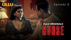 Nurse Part 1 Ullu Semi Uncut Hot Webseries 2024 Episode 2
