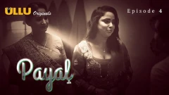Payal Season 1 Part 1 ULLU Uncensored Hot Webseries 2024 Episode 4