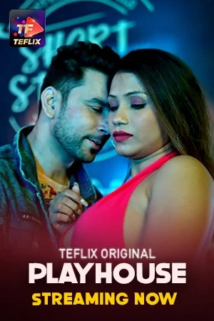 Play House Part 1 Season 1 Teflix Webseries 2025