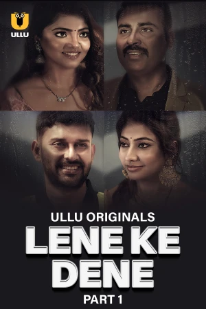 Lene Ke Dene - Part 1 S01 ULLU Uncut 2025