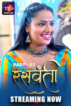 Raswanti S01 Part02 Teflix App Webseries 2025