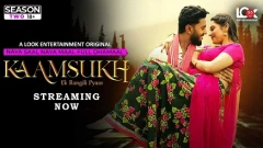 Kaamsukh Part 2 Look App Webseries 2025 Episode 7