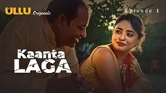 Kaanta Laga - Part 1 Ullu App Uncensored Webseries 2024 Episode 1